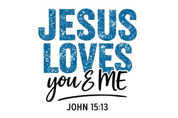 Bible Verse PNG: Jesus Loves You and Me T-Shirt Designs