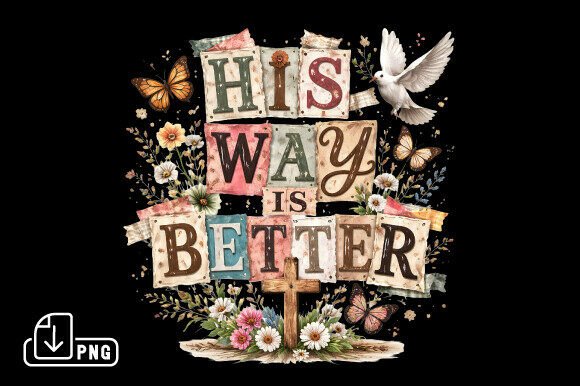His Way is Better Christian PNG Design — T-Shirt Designs
