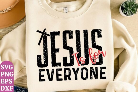 Jesus Is for Everyone SVG