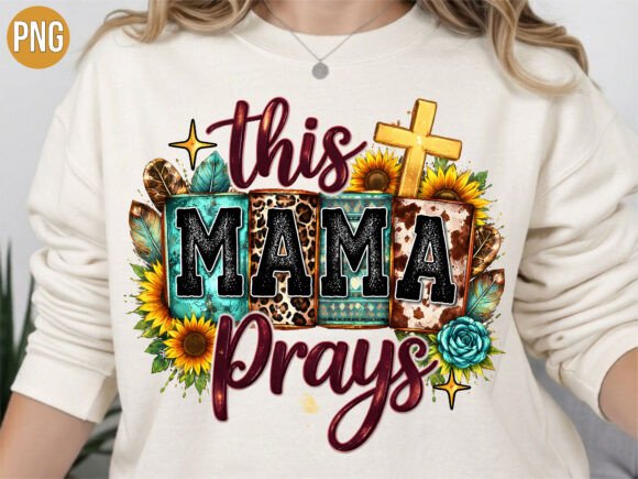 This Mama Prays Christian Western PNG T-Shirt Designs